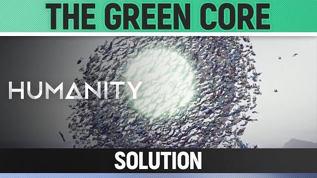 Humanity - the green core - solution Humanity - the green core - solution