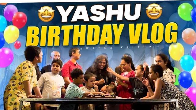 Family celebration moments |yashu’s fun-filled birthday vlog|unforgettable birthday party vlog Family celebration moments |yashu’s fun-filled birthday vlog|unforgettable birthday party vlog