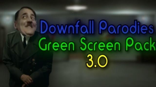 Downfall parodies green screen pack 3.0 Downfall parodies green screen pack 3.0