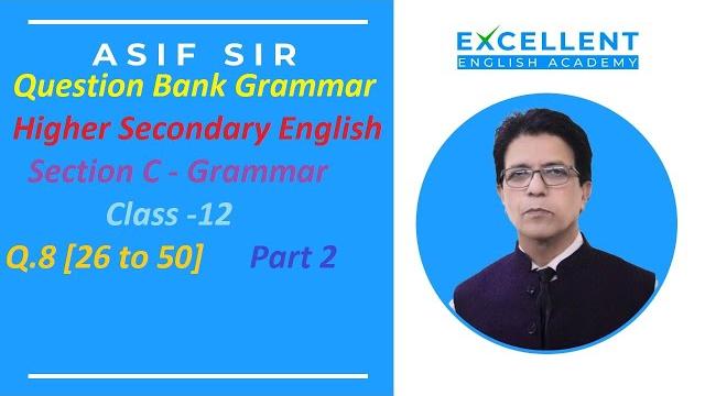 Question bank 12 english grammar part 2 Question bank 12 english grammar part 2