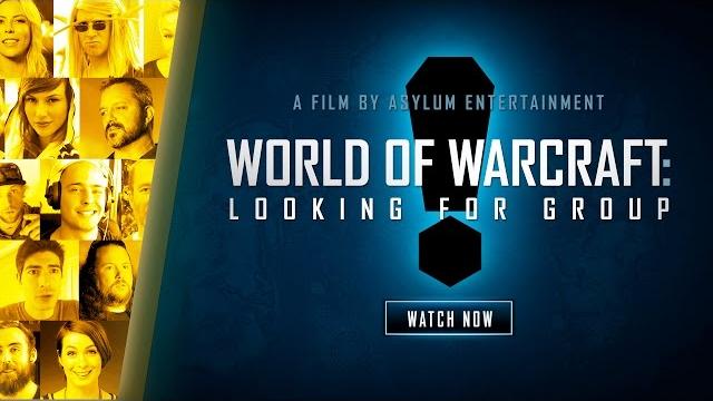 World of warcraft: looking for group documentary World of warcraft: looking for group documentary