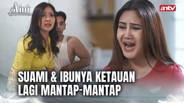 Kawin-nikah demi deket sama mertuanya | aini malaikat tak bersayap antv eps 11 full Kawin-nikah demi deket sama mertuanya | aini malaikat tak bersayap antv eps 11 full