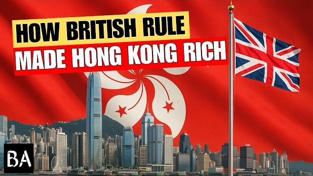 How british rule made hong kong rich How british rule made hong kong rich