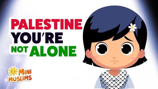 Palestine you're not alone raef & minimuslims Palestine you're not alone raef & minimuslims