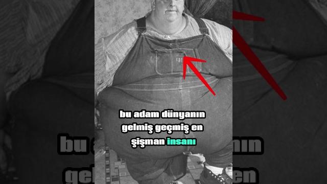 Gelmiş geçmiş en şişman insan Gelmiş geçmiş en şişman insan