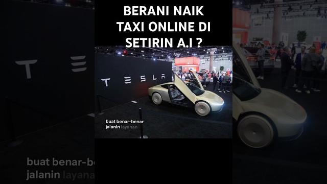 Naik taxi online tapi supirnya ai ? berani? #tesla#uber #ojol #ai #mobillistrik #taxi #taxidriver Naik taxi online tapi supirnya ai ? berani? #tesla#uber #ojol #ai #mobillistrik #taxi #taxidriver