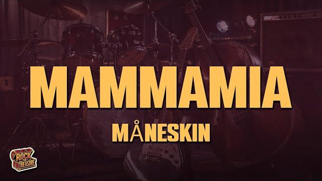 Måneskin - mammamia (lyrics) Måneskin - mammamia (lyrics)