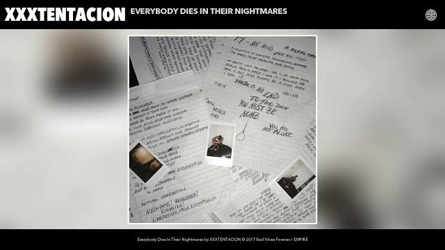 Xxxtentacion - everybody dies in their nightmares (audio) Xxxtentacion - everybody dies in their nightmares (audio)