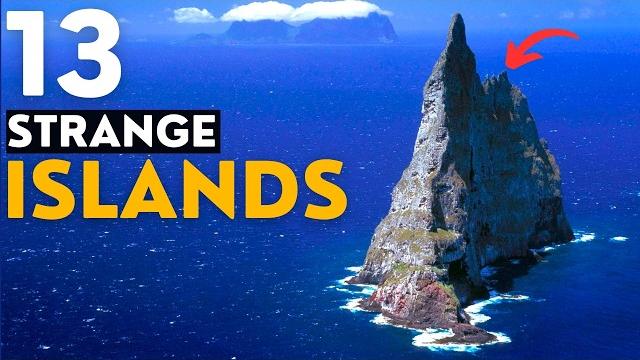 Investigating 13 bizarre islands Investigating 13 bizarre islands
