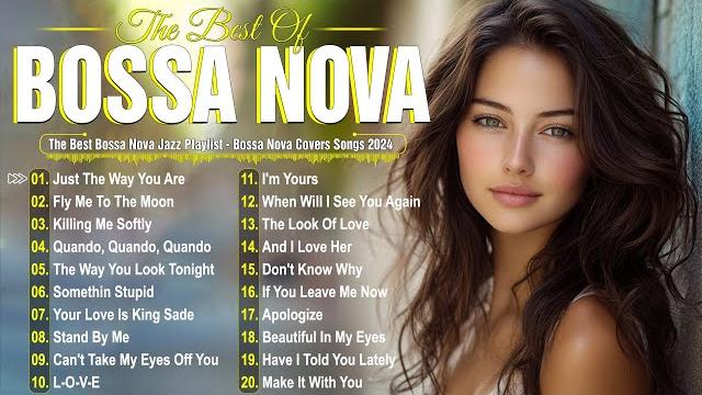 Bossa nova cover songs 2024great collection of bossa nova songsbest bossa nova jazz covers 2024 Bossa nova cover songs 2024great collection of bossa nova songsbest bossa nova jazz covers 2024