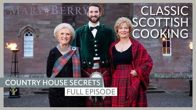 Classic scottish cooking | mary berry's country house secrets episode 2 | full episode | mary berry Classic scottish cooking | mary berry's country house secrets episode 2 | full episode | mary berry