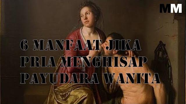 6 manfaat jika pria menghisap payudara wanita 6 manfaat jika pria menghisap payudara wanita