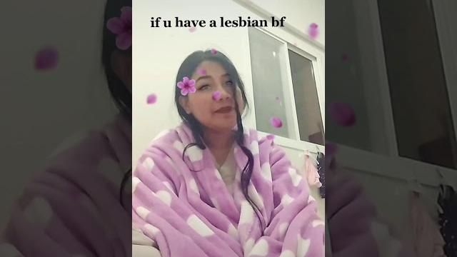 If u have a lesbian bf️ If u have a lesbian bf️