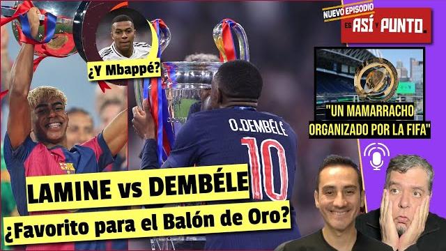 Lamine yamal vs dembélé, la pelea por el balón de oro sigue en el españa vs francia | es así y punto Lamine yamal vs dembélé, la pelea por el balón de oro sigue en el españa vs francia | es así y punto