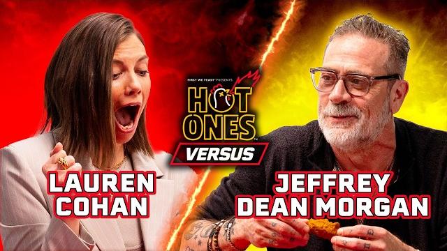 Lauren cohan vs. jeffrey dean morgan | hot ones versus Lauren cohan vs. jeffrey dean morgan | hot ones versus