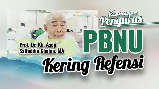 Kering referensi, pbnu kok tidak sama dengan pbnu sebelumnya⁉️ prof dr kh asep saifuddin chalim ma Kering referensi, pbnu kok tidak sama dengan pbnu sebelumnya⁉️ prof dr kh asep saifuddin chalim ma