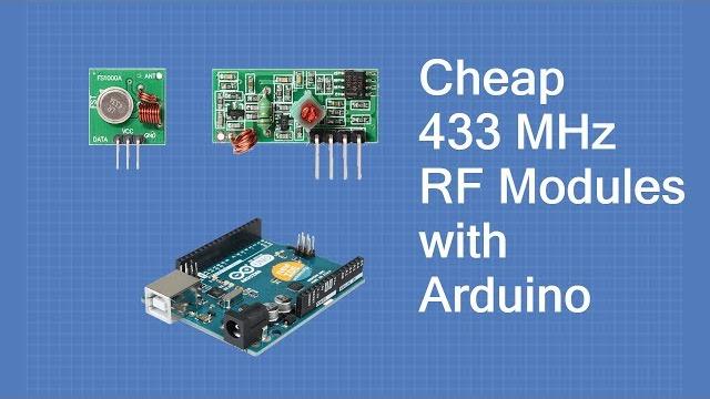 Using inexpensive 433 mhz rf modules with arduino Using inexpensive 433 mhz rf modules with arduino