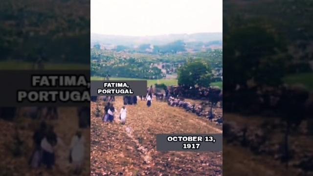 Amazing rare colourised footage of our lady's apparition in fatima portugal on october 13th,1917 Amazing rare colourised footage of our lady's apparition in fatima portugal on october 13th,1917