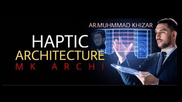 What is haptic architecture ?/ mk archi What is haptic architecture ?/ mk archi