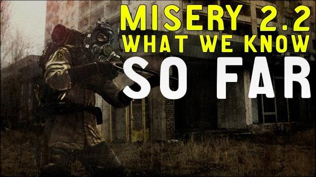 Stalker misery 2.2 - what we know so far Stalker misery 2.2 - what we know so far
