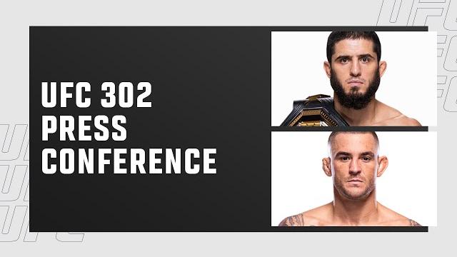 Ufc 302: pre-fight press conference Ufc 302: pre-fight press conference