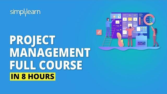 Project management full course in 8 hours | project management training | simplilearn Project management full course in 8 hours | project management training | simplilearn