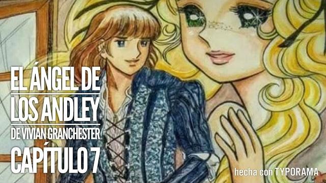 El ángel de los andley cap 7 El ángel de los andley cap 7