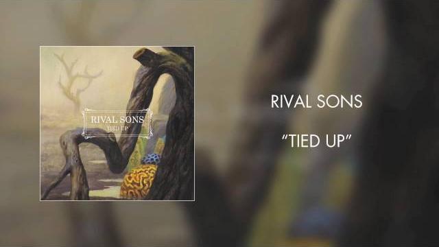 Rival sons - tied up (official audio) Rival sons - tied up (official audio)