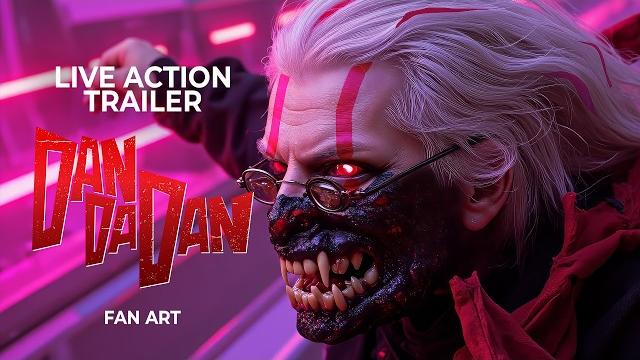 Trailer dan da dan live action ai | fan art Trailer dan da dan live action ai | fan art