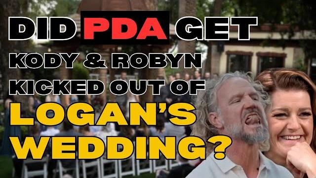 Sister wives - could logan's wedding be the family event that kody and robyn were kicked out of? Sister wives - could logan's wedding be the family event that kody and robyn were kicked out of?