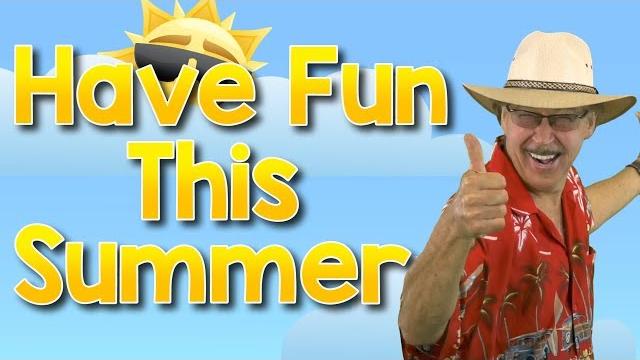 Have fun this summer! | jack hartmann Have fun this summer! | jack hartmann