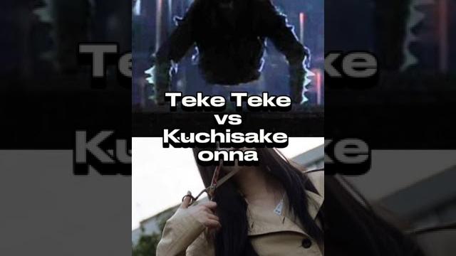 Teke teke vs kuchisake onna Teke teke vs kuchisake onna