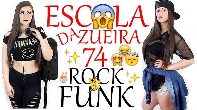 Escola da zueira 74 funkeira vs rockeira Escola da zueira 74 funkeira vs rockeira