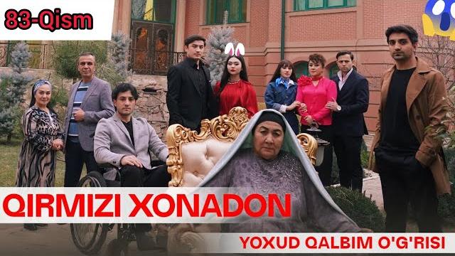Qirmizi xonadon yoxud qalbim o-g-risi 83-qism (milliy serial)- кирмизи хонадон ёхуд калбим- review Qirmizi xonadon yoxud qalbim o-g-risi 83-qism (milliy serial)- кирмизи хонадон ёхуд калбим- review
