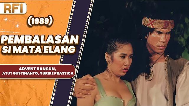 Pembalasan si mata elang (1989) full movie hd - advent bangun, atut gustinanto, yurike prastica Pembalasan si mata elang (1989) full movie hd - advent bangun, atut gustinanto, yurike prastica