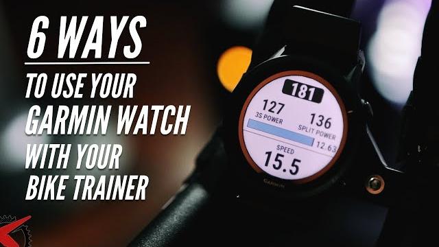 6 ways to use your garmin watch with your indoor smart bike trainer: a step-by-step guide 6 ways to use your garmin watch with your indoor smart bike trainer: a step-by-step guide