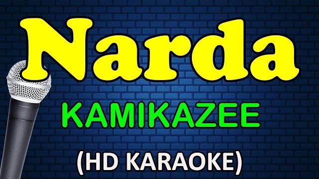 Narda - kamikazee (hd karaoke) Narda - kamikazee (hd karaoke)