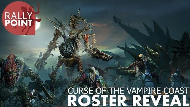 Curse of the vampire coast - live roster reveal Curse of the vampire coast - live roster reveal