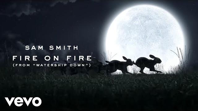 Sam smith - fire on fire (from "watership down") Sam smith - fire on fire (from "watership down")