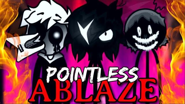 Incredibox pointless x ablaze is intense... Incredibox pointless x ablaze is intense...