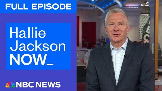 Hallie jackson now - june 6 | nbc news now Hallie jackson now - june 6 | nbc news now