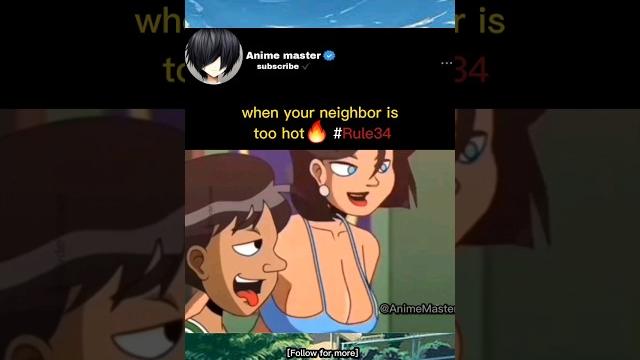 When your neighbor is too hot #rule34 #anime #shorts When your neighbor is too hot #rule34 #anime #shorts