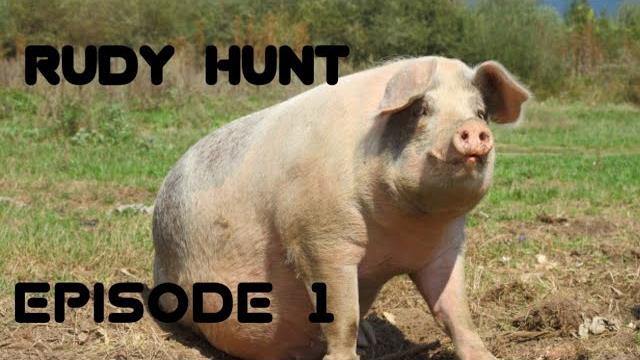 Rudy hunt ep 1 Rudy hunt ep 1