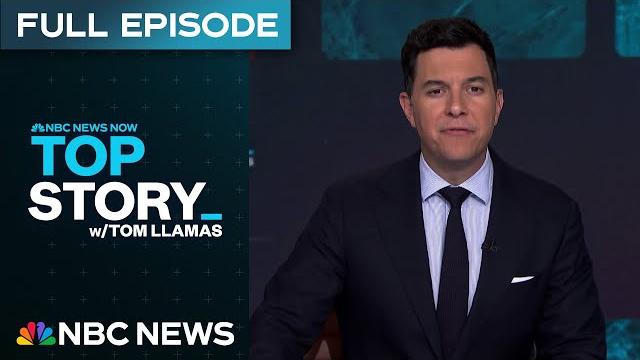 Top story with tom llamas - may 30 | nbc news now Top story with tom llamas - may 30 | nbc news now