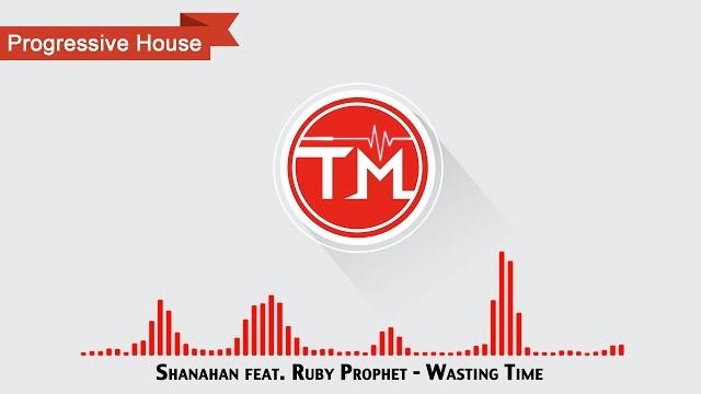 Shanahan feat. ruby prophet - wasting time Shanahan feat. ruby prophet - wasting time