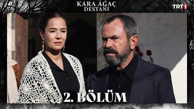 Kara ağaç destanı 2. bölüm @trt1 Kara ağaç destanı 2. bölüm @trt1