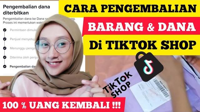 Cara pengembalian barang dan dana di tiktok shop - retur barang di tiktokshop | tutorial terlengkap Cara pengembalian barang dan dana di tiktok shop - retur barang di tiktokshop | tutorial terlengkap