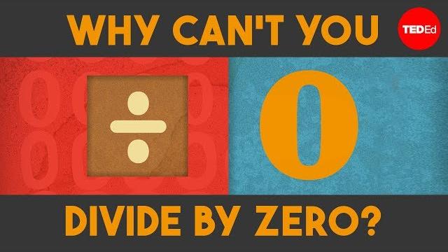 Why can't you divide by zero? - ted-ed Why can't you divide by zero? - ted-ed