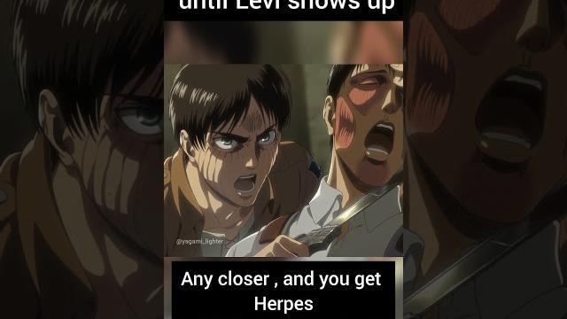 Everyone's gangsta until levi shows up Everyone's gangsta until levi shows up
