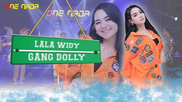 Lala widy - gang dolly | official one nada Lala widy - gang dolly | official one nada